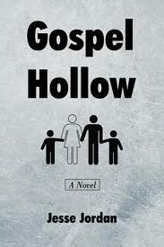 Gospel Hollow by Jesse Jordan
